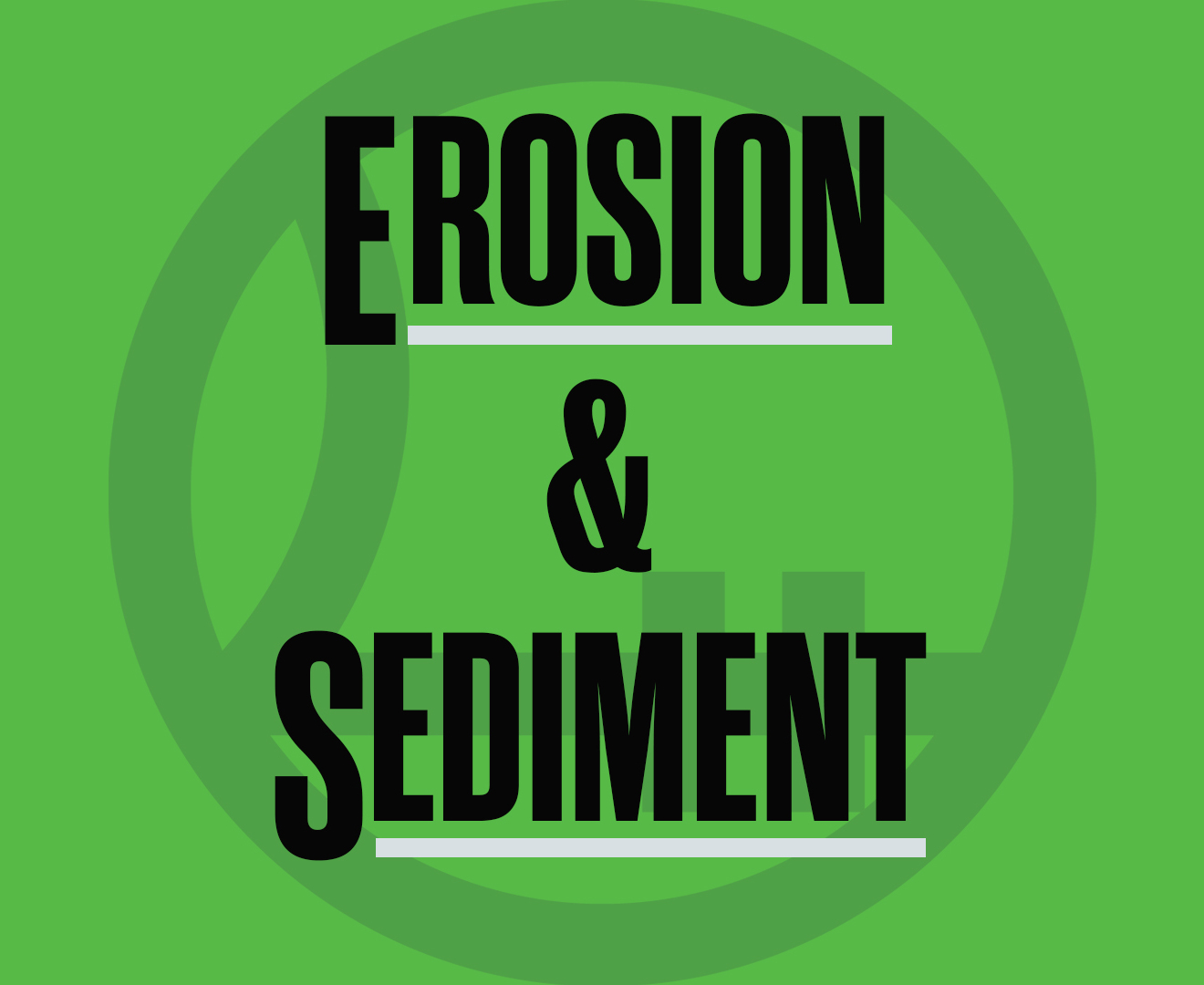 Erosion & Sediment