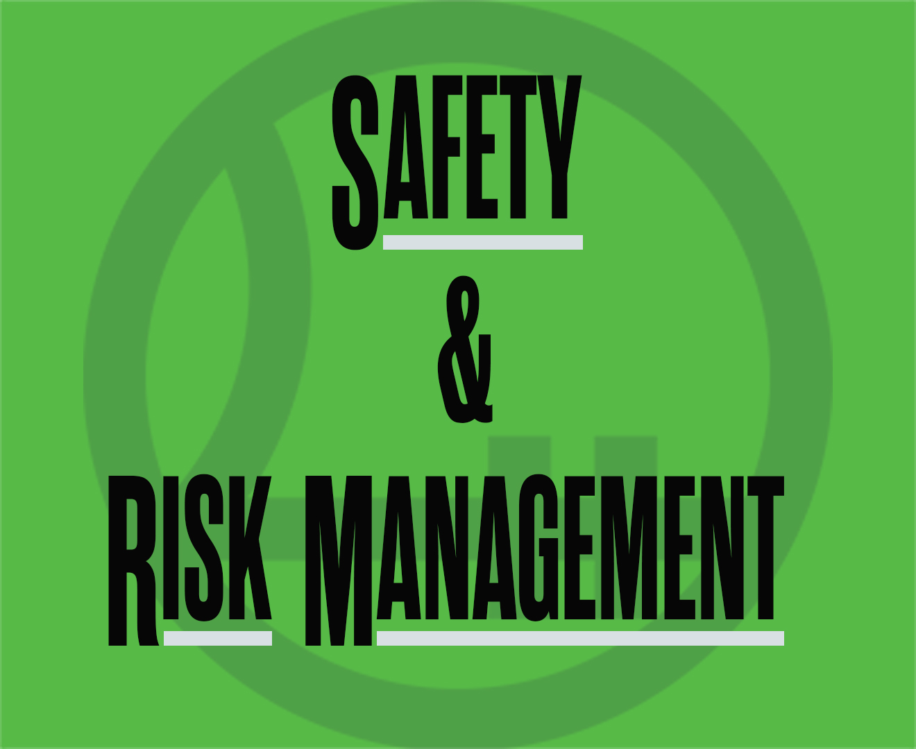 Safety & Risk Management